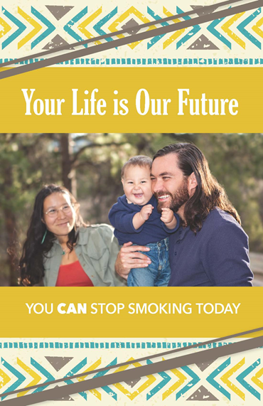 family with the text Your Life is Our Future YOU CAN STOP SMOKING TODAY